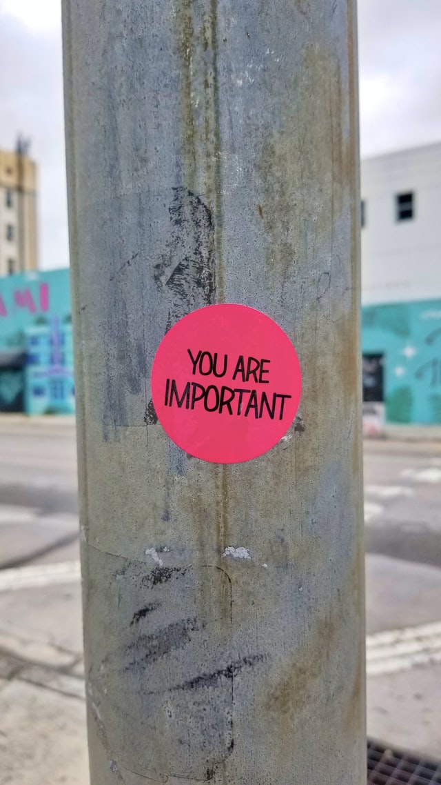 You are important